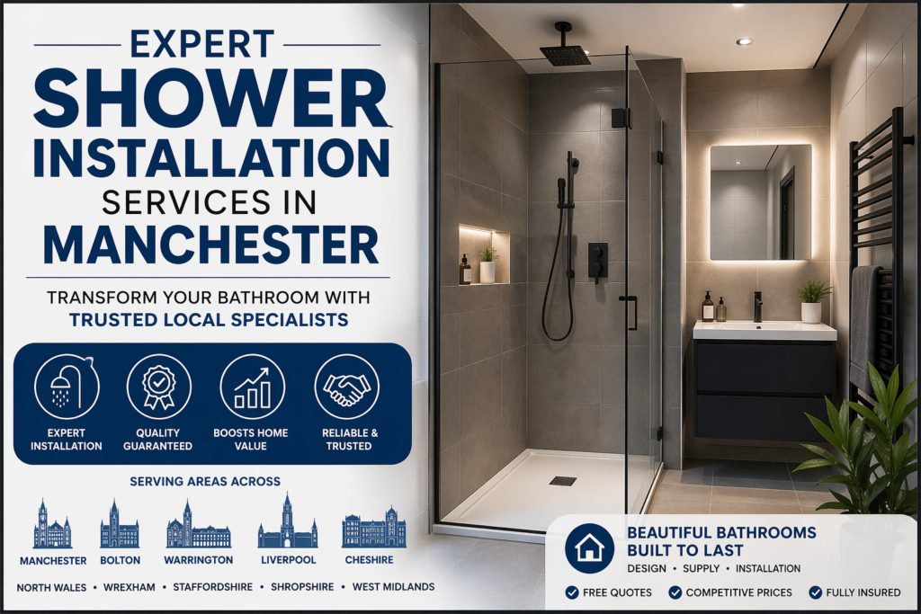 Expert Shower Installation Services in Manchester